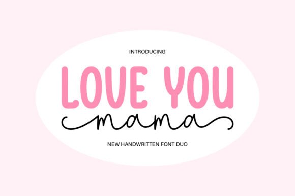 Love You Mama: Elevate Your Designs with a Romantic Duo Font