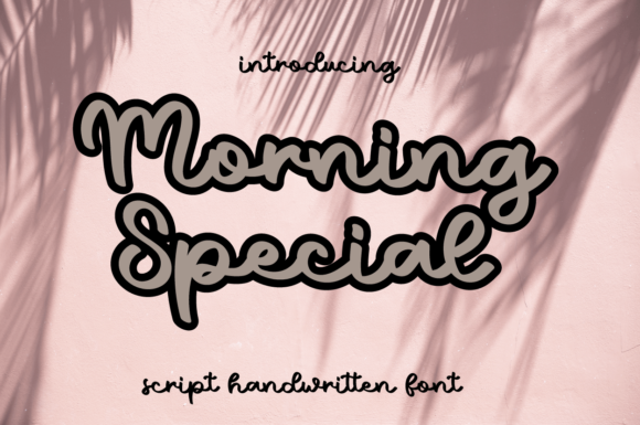 Morning Special: The Sweet Script Font for Modern Design