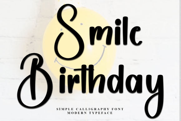 Smile Birthday: A Font That Brings Joyful Energy to Your Designs